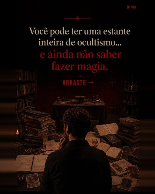 Último post: você pode ter uma estante inteira de ocultismo e ainda não saber fazer magia
